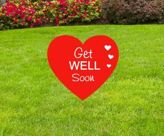 Get Well Soon Heart Yard Sign: Outdoor Lawn Decoration